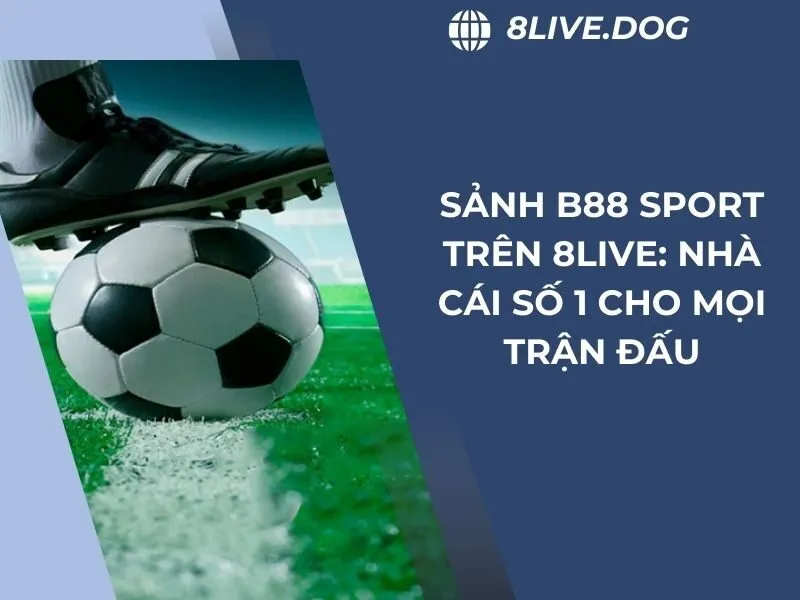 B88 Sports 8live